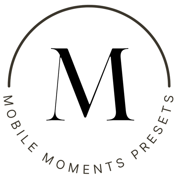 Mobile moments presets